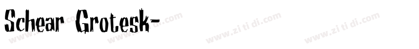 Schear Grotesk字体转换